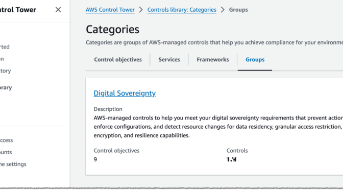 AWS Control Tower adds new controls to help customers meet digital sovereignty requirements